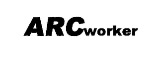 ARCWORKER