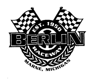 BERLIN RACEWAY EST. 1950 MARNE, MICHIGAN