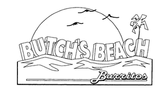 BUTCH'S BEACH BURRITOS