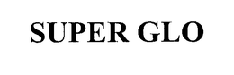 SUPER GLO
