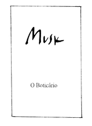 MUSK O BOTICARIO