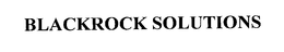 BLACKROCK SOLUTIONS