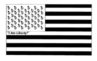 "I AM LIBERTY!"