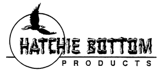 HATCHIE BOTTOM PRODUCTS