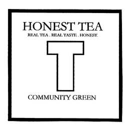 HONEST TEA REAL TEA. REAL TASTE. HONEST. COMMUNITY GREEN