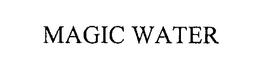 MAGIC WATER