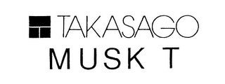 T TAKASAGO MUSK T