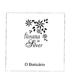 FLORATTA IN SILVER O BOTICARIO