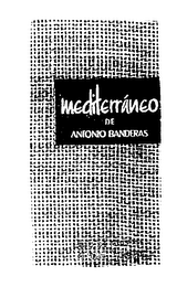 MEDITERRANEO DE ANTONIO BANDERAS