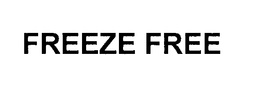 FREEZE FREE