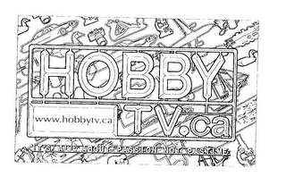 HOBBY TV.CA IT'S ALL ABOUT PASSION NOT PASTIME