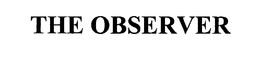 THE OBSERVER