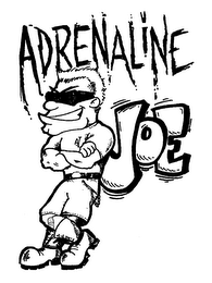 ADRENALINE JOE
