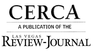 CERCA A PUBLICATION OF THE LAS VEGAS REVIEW-JOURNAL