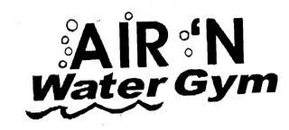 AIR 'N WATER GYM