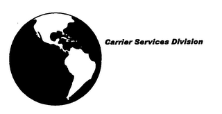 CARRIER SERVICES DIVISION