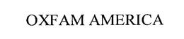 OXFAM AMERICA