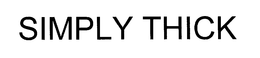 SIMPLY THICK, LLC