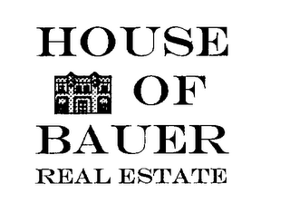 HOUSE OF BAUER REAL ESTATE