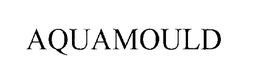AQUAMOULD