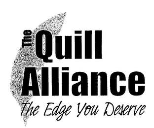 THE QUILL ALLIANCE THE EDGE YOU DESERVE