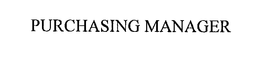 PURCHASING MANAGER