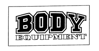 BODY EQUIPMENT