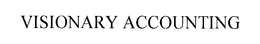 VISIONARY ACCOUNTING