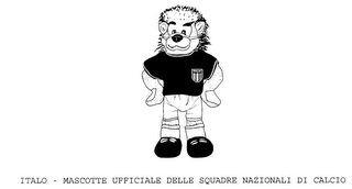 ITALIA ITALO - MASCOTTE UFFICIALE DELLE SQUADRE NAZIONALI DI CALCIO