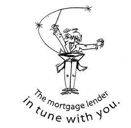 THE MORTGAGE LENDER IN TUNE WITH YOU.