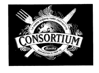 CONSORTIUM LA SCELTA ITALIANA NELLA RISTORAZIONE BARILLA GARANTISCE PER TE