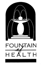 FOUNTAIN OF HEALTH