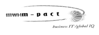 MWH M-PACT BUSINESS IT / GLOBAL IQ