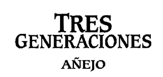 TRES GENERACIONES ANEJO