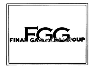 FGG FINAL GASTALDI GROUP