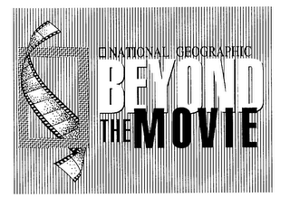 NATIONAL GEOGRAPHIC BEYOND THE MOVIE