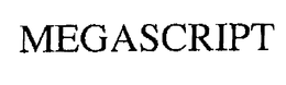 MEGASCRIPT