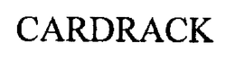 CARDRACK
