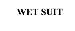 WET SUIT