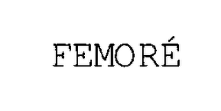 FEMORE