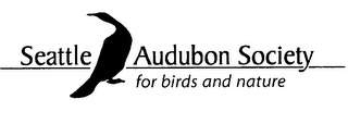 SEATTLE AUDUBON SOCIETY FOR BIRDS AND NATURE