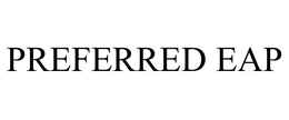 PREFERRED EAP