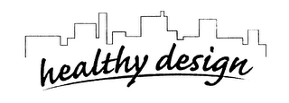 HEALTHY DESIGN