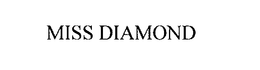 MISS DIAMOND