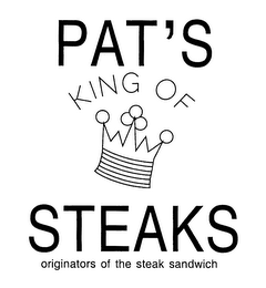 PAT'S KING OF STEAKS ORIGINATORS OF THE STEAK SANDWICH