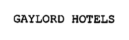 GAYLORD HOTELS trademark