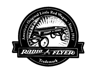 AMERICA'S ORIGINAL LITTLE RED WAGON - SINCE 1917 RADIO FLYER TRADEMARK