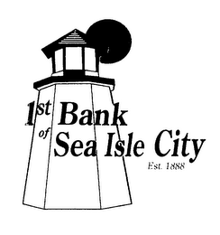 1ST BANK OF SEA ISLE CITY EST. 1888