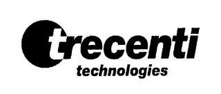 TRECENTI TECHNOLOGIES