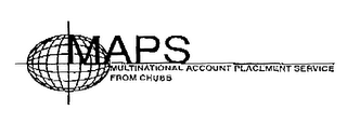 MAPS MULTINATIONAL ACCOUNT PLACEMENT SERVICE FROM CHUBB